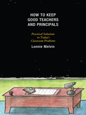 cover image of How to Keep Good Teachers and Principals